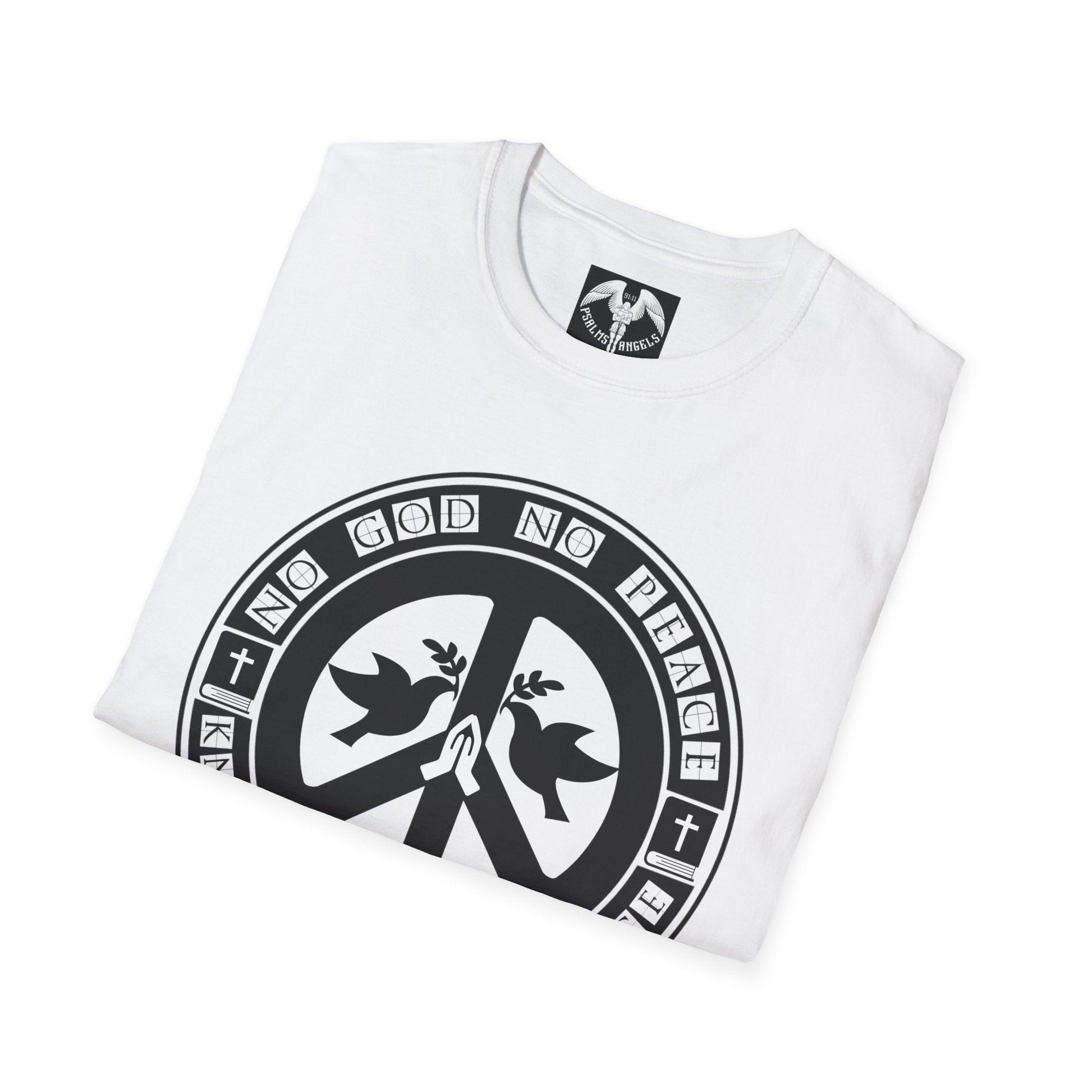 Psalms Angels "No God No Peace, Know God Know Peace" Graphic Unisex White Tee Armour