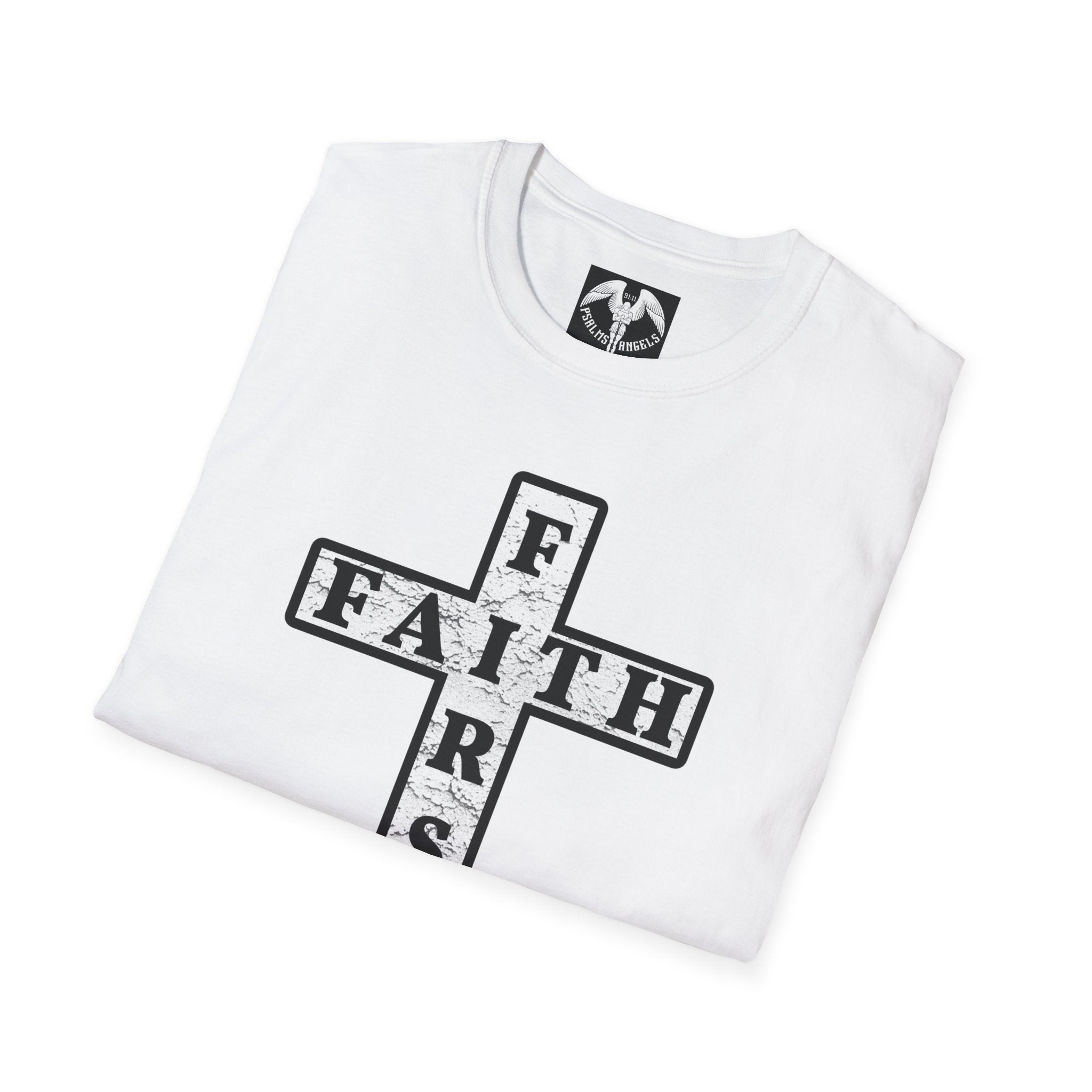 Psalms Angels "Faith First" Graphic Unisex White Tee Printify