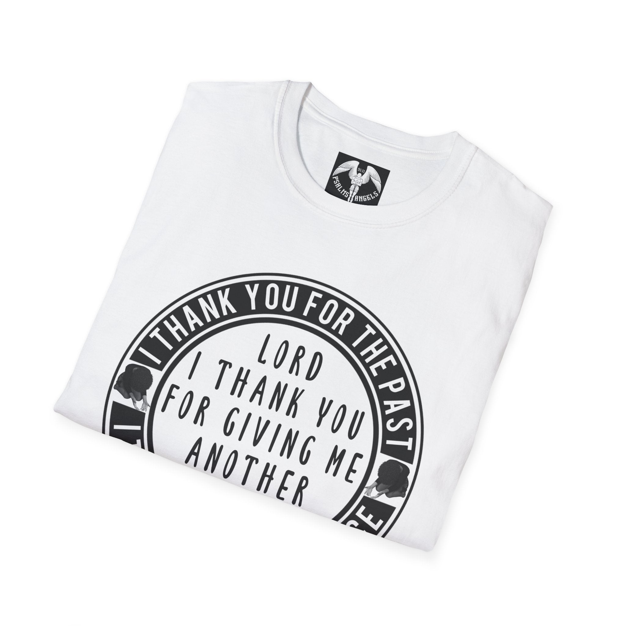 Psalms Angels "I Give Thanks To My God Of Second Chances" Graphic Unisex White Tee Armour