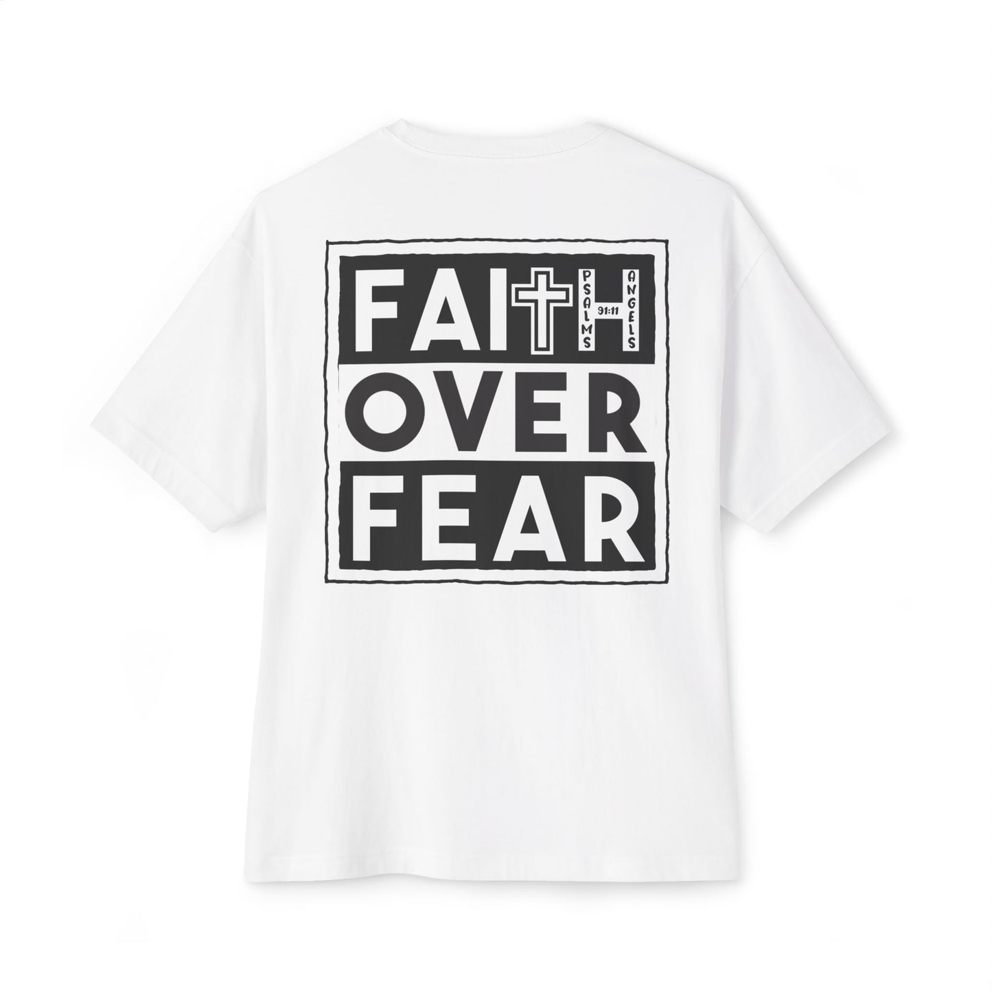 Faith Over Fear By Psalms Angels Unisex Rear Printed Oversized Boxy Lux Tee - White