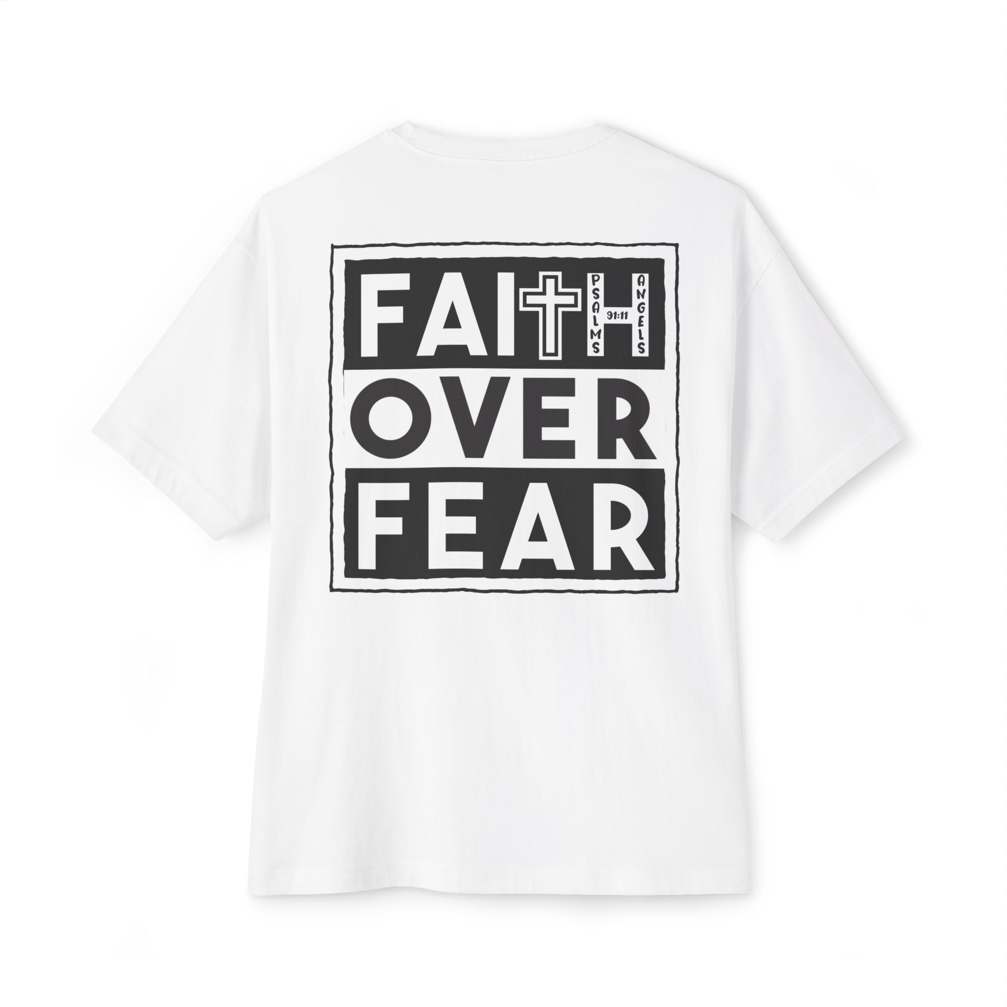 Faith Over Fear By Psalms Angels Unisex Rear Printed Oversized Boxy Lux Tee - White Armour
