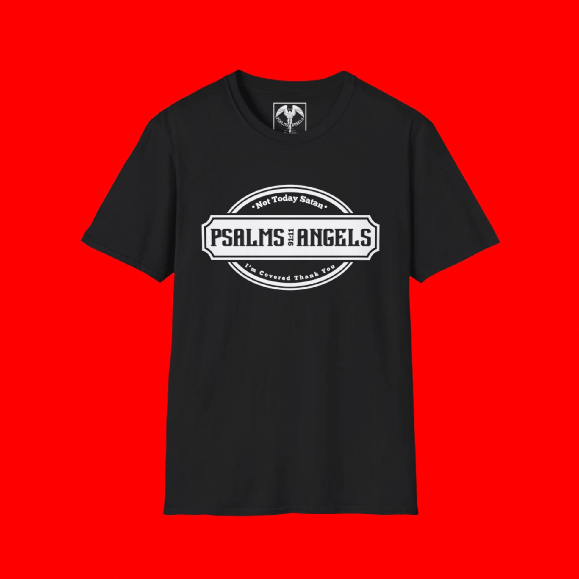 Psalms Angels "Not Today Satan" I’m Covered Graphic Unisex Black Tee