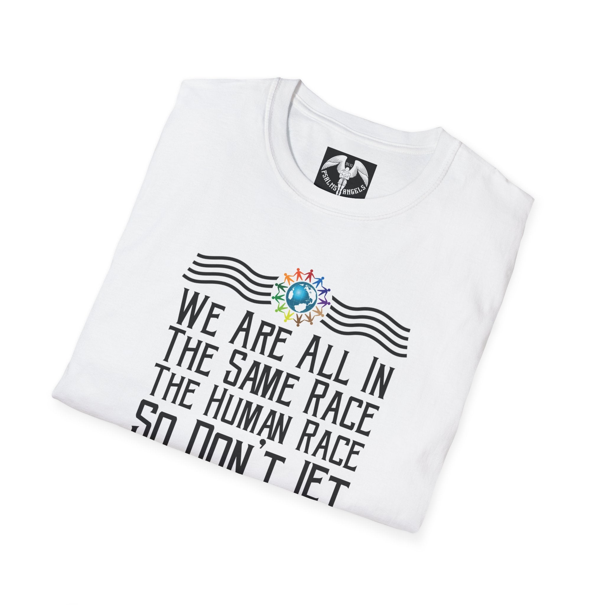 Psalms Angels "We Are All In One Race, The Human Race" Graphic Unisex White Tee Amour