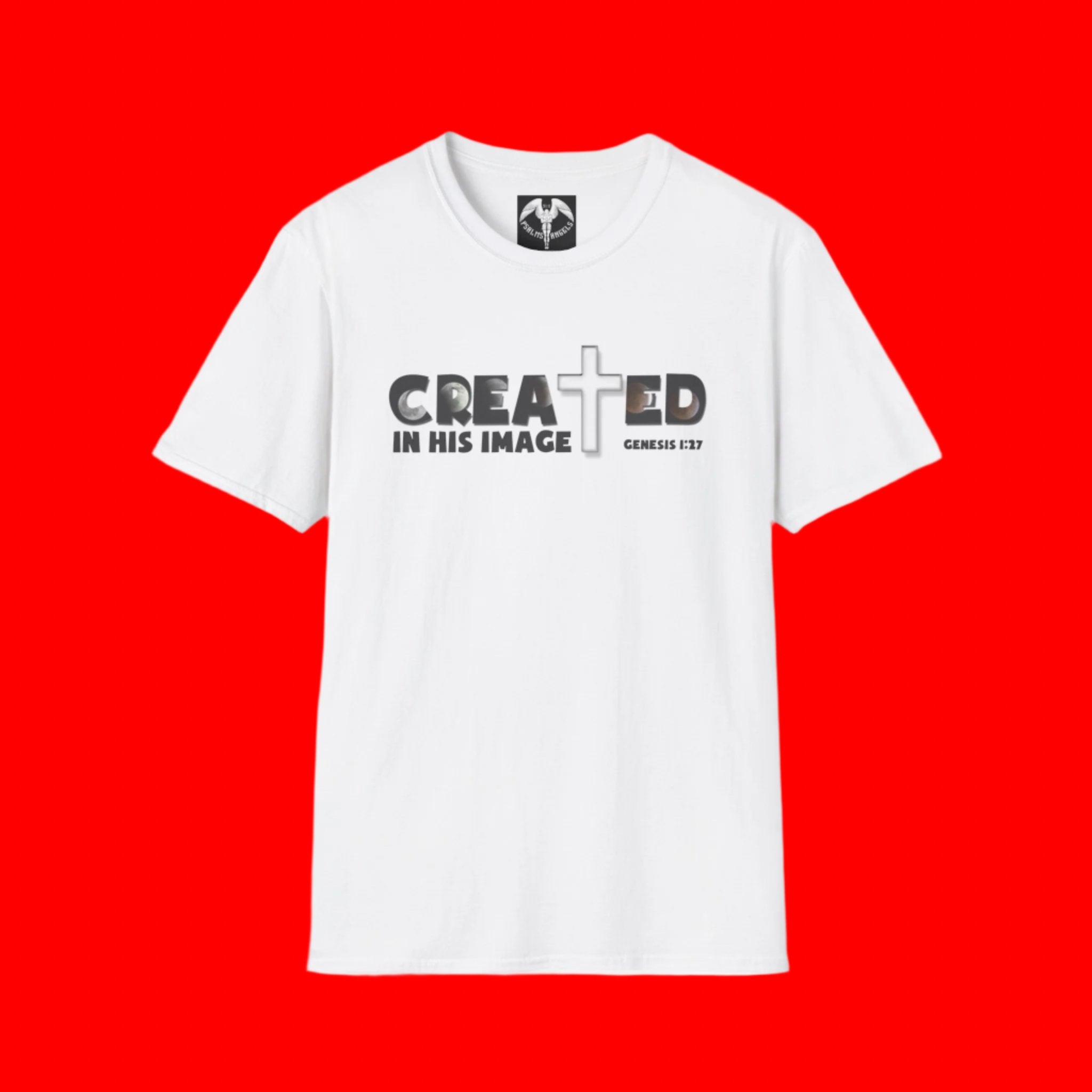 Psalms Angels "Created I’m His Image" Graphic Unisex White Tee Armour