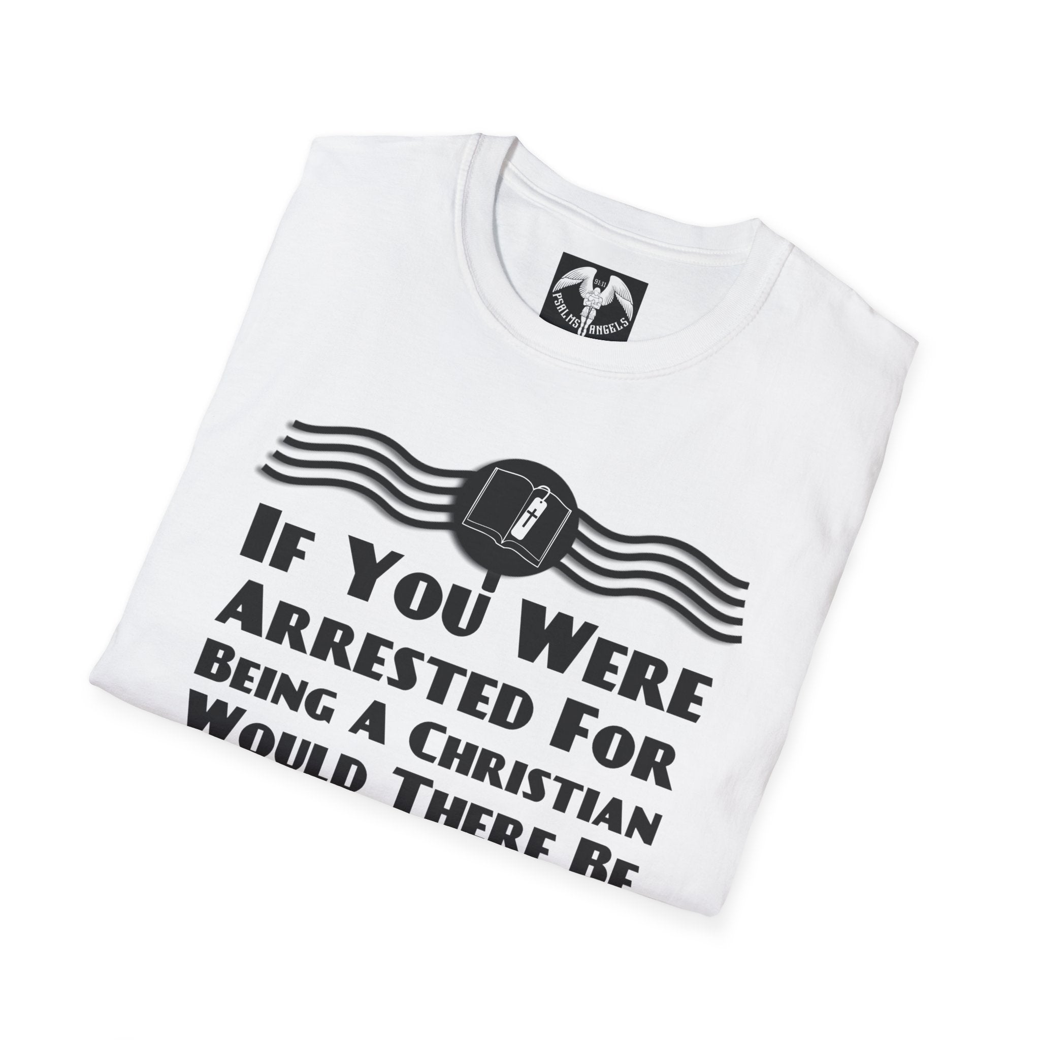 Psalms Angels "How Does Anyone Know You’re A Christian" Graphic Unisex White Tee Armour