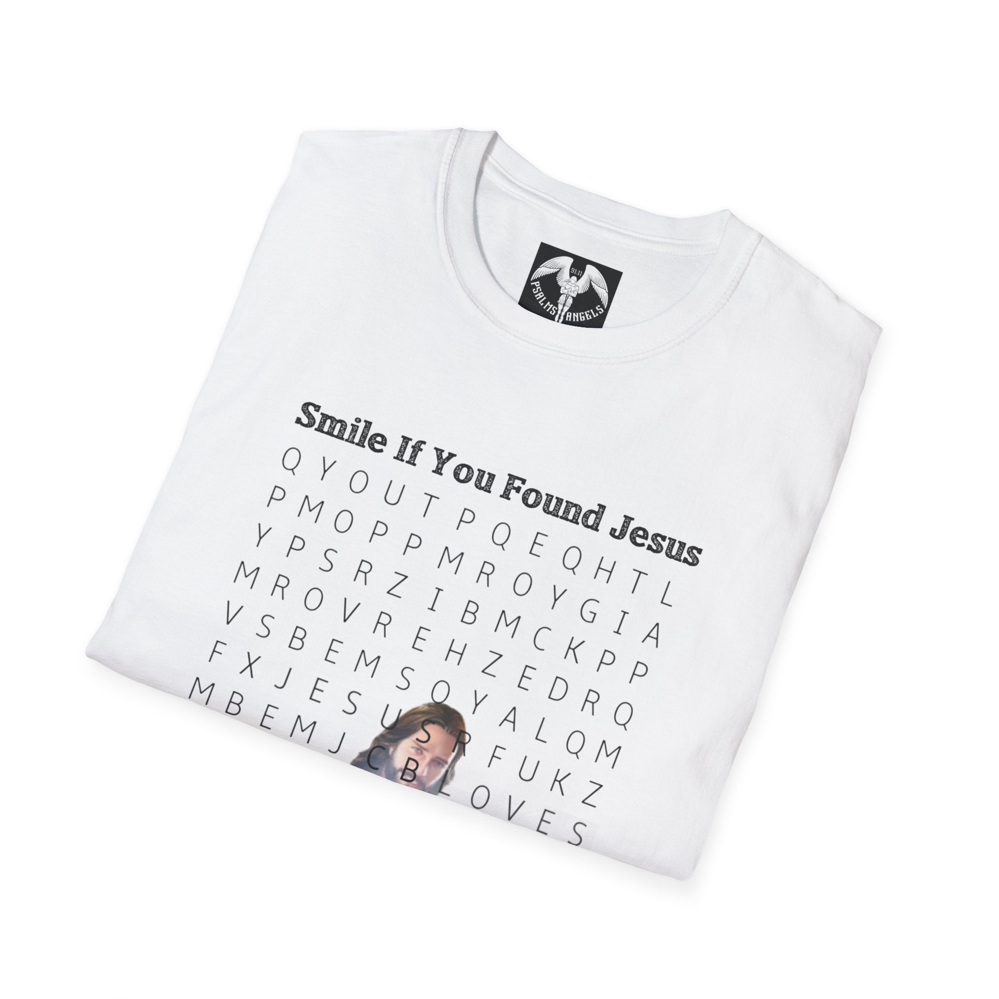 Psalms Angels "Smile If You Found Jesus" Graphic Unisex White Tee Armour