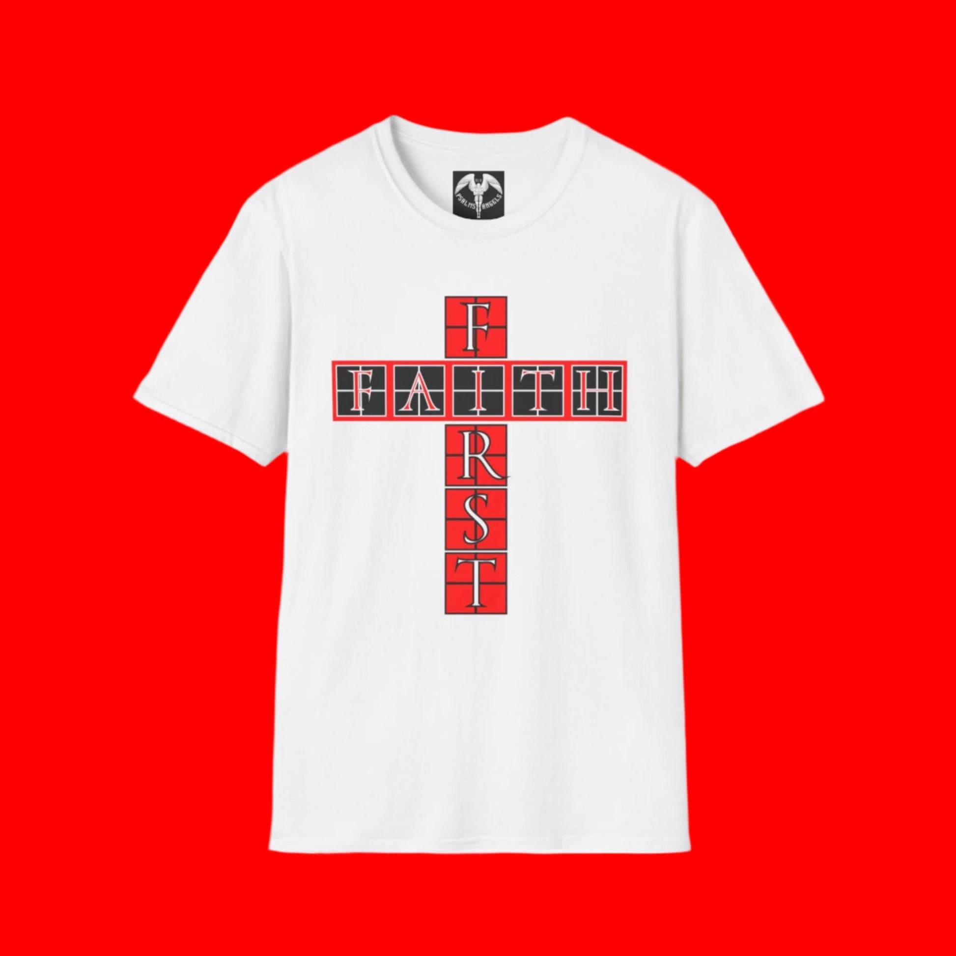 Psalms Angels "You Need Faith First" Graphic Unisex White Tee Amour