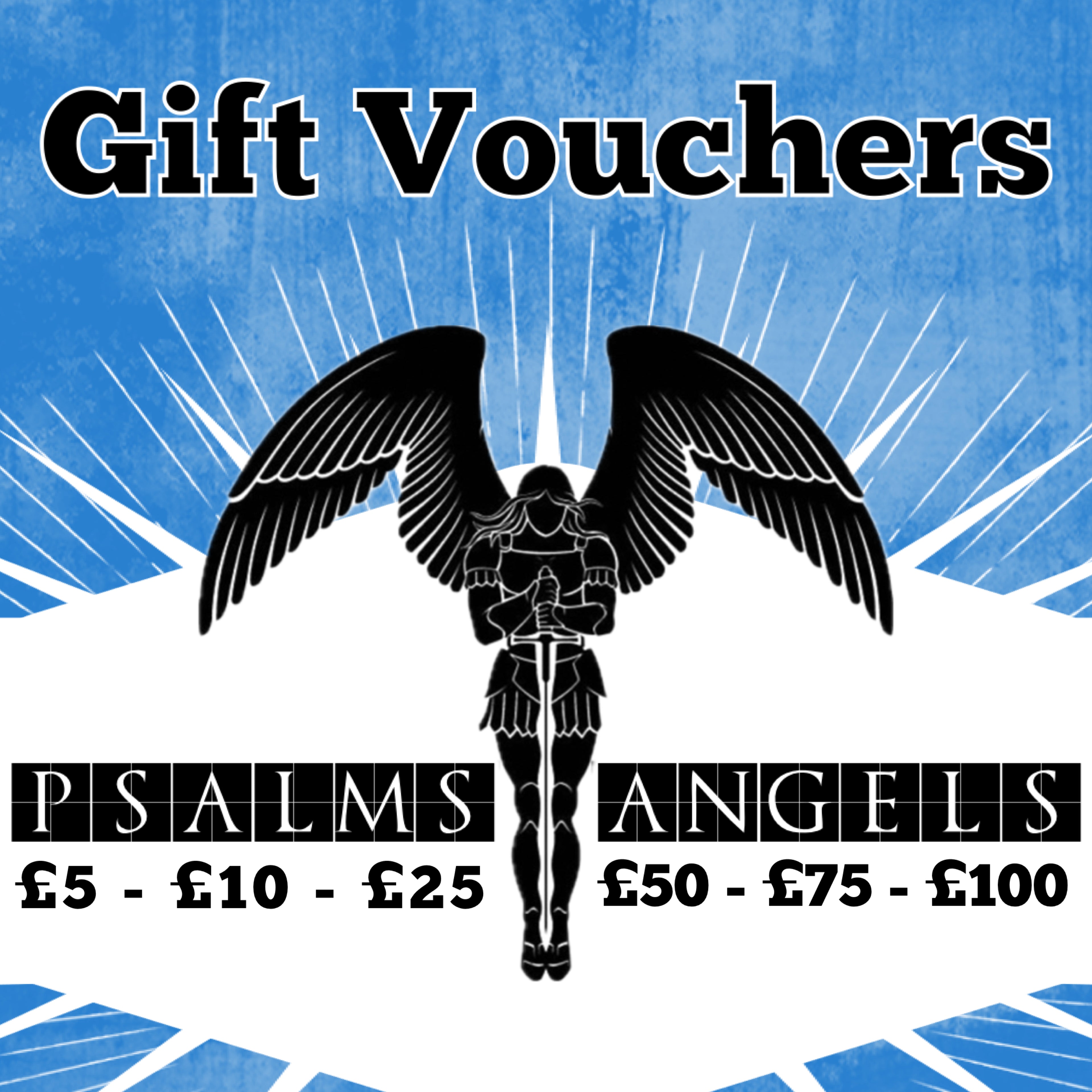 Psalms Angels Gift Vouchers In denominations of £10, £25, £50 and £100