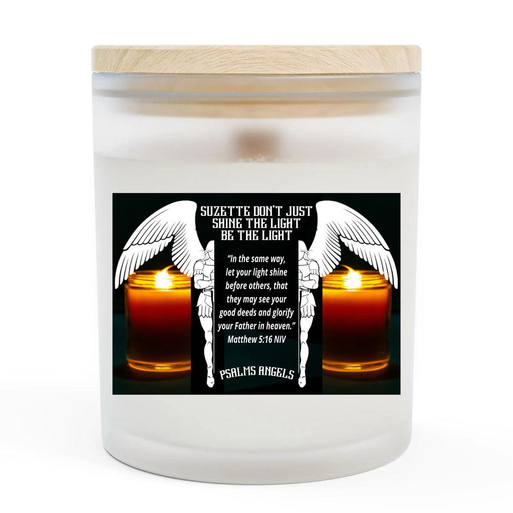 Don’t Just Shine The Light Be The Light — Personalised Frosted Glass 11oz Soy & Coconut Blend Candle Armour