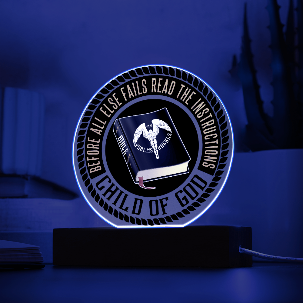 The Bible Is My Source  Acrylic LED Illuminated Circular Plaque On A Wooden Base