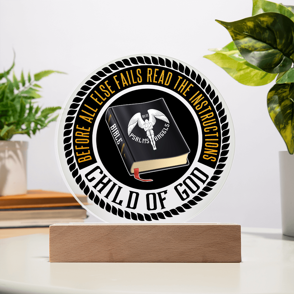 The Bible Is My Source  Acrylic LED Illuminated Circular Plaque On A Wooden Base