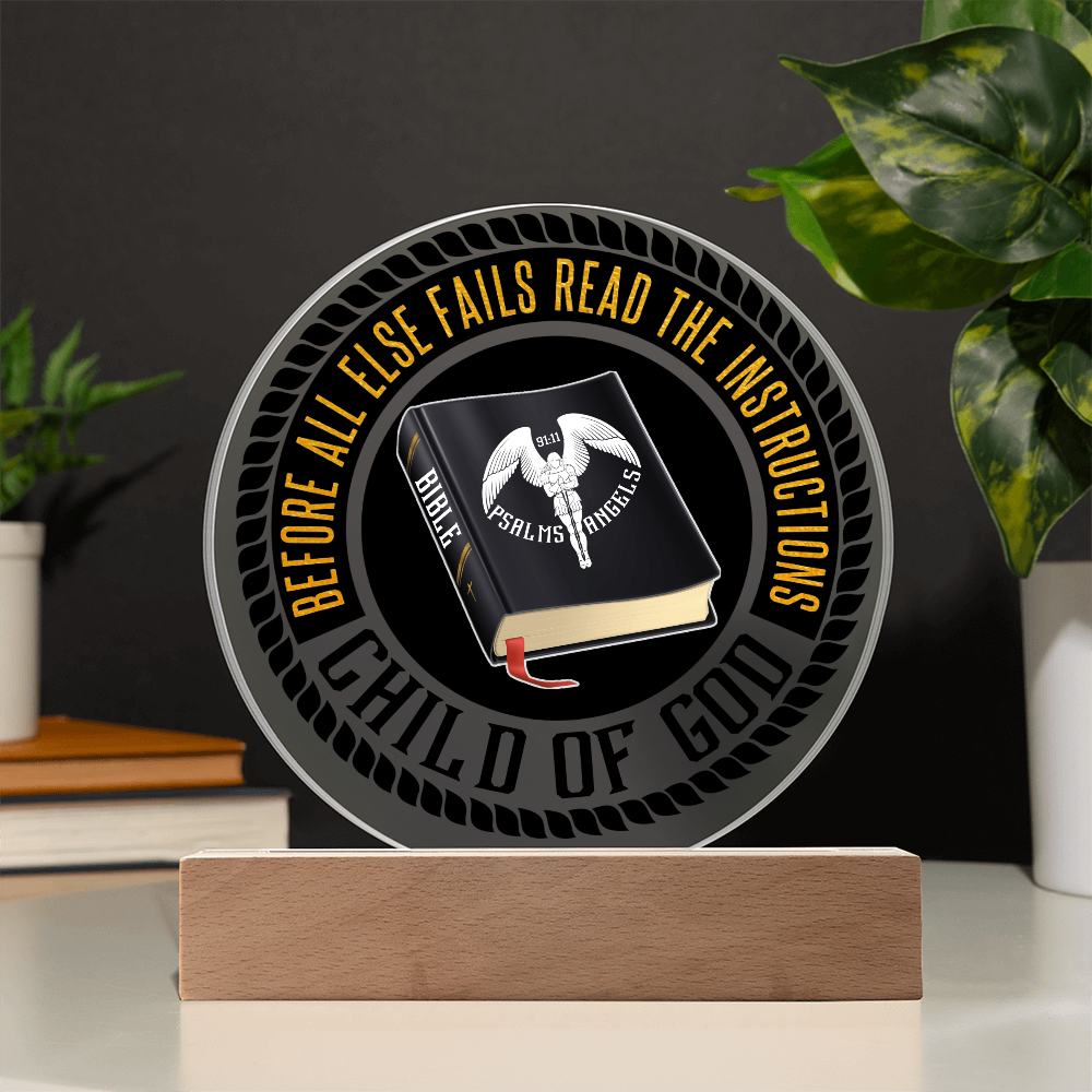 The Bible Is My Source  Acrylic LED Illuminated Circular Plaque On A Wooden Base