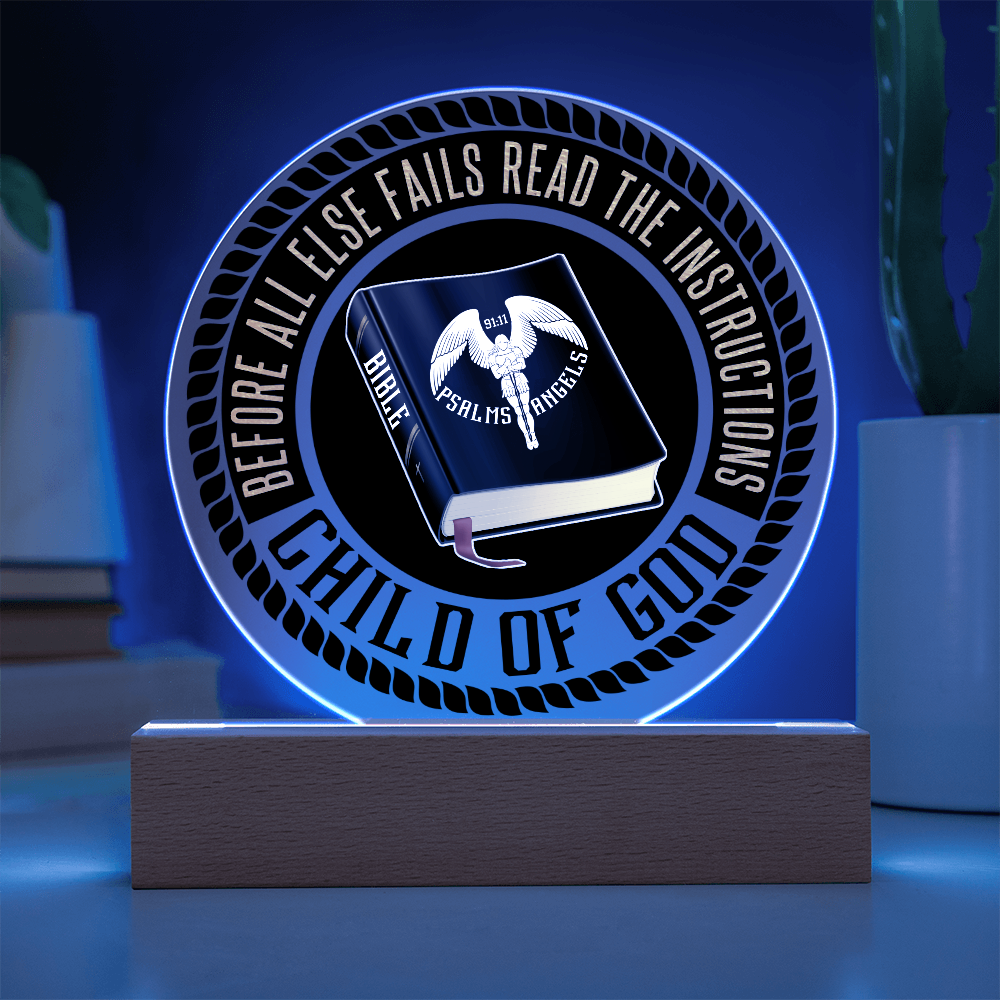 The Bible Is My Source  Acrylic LED Illuminated Circular Plaque On A Wooden Base