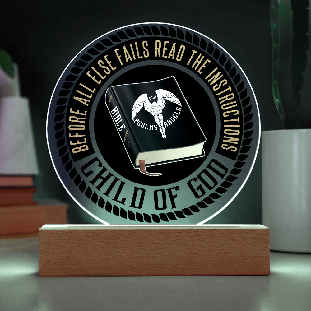 The Bible Is My Source  Acrylic LED Illuminated Circular Plaque On A Wooden Base