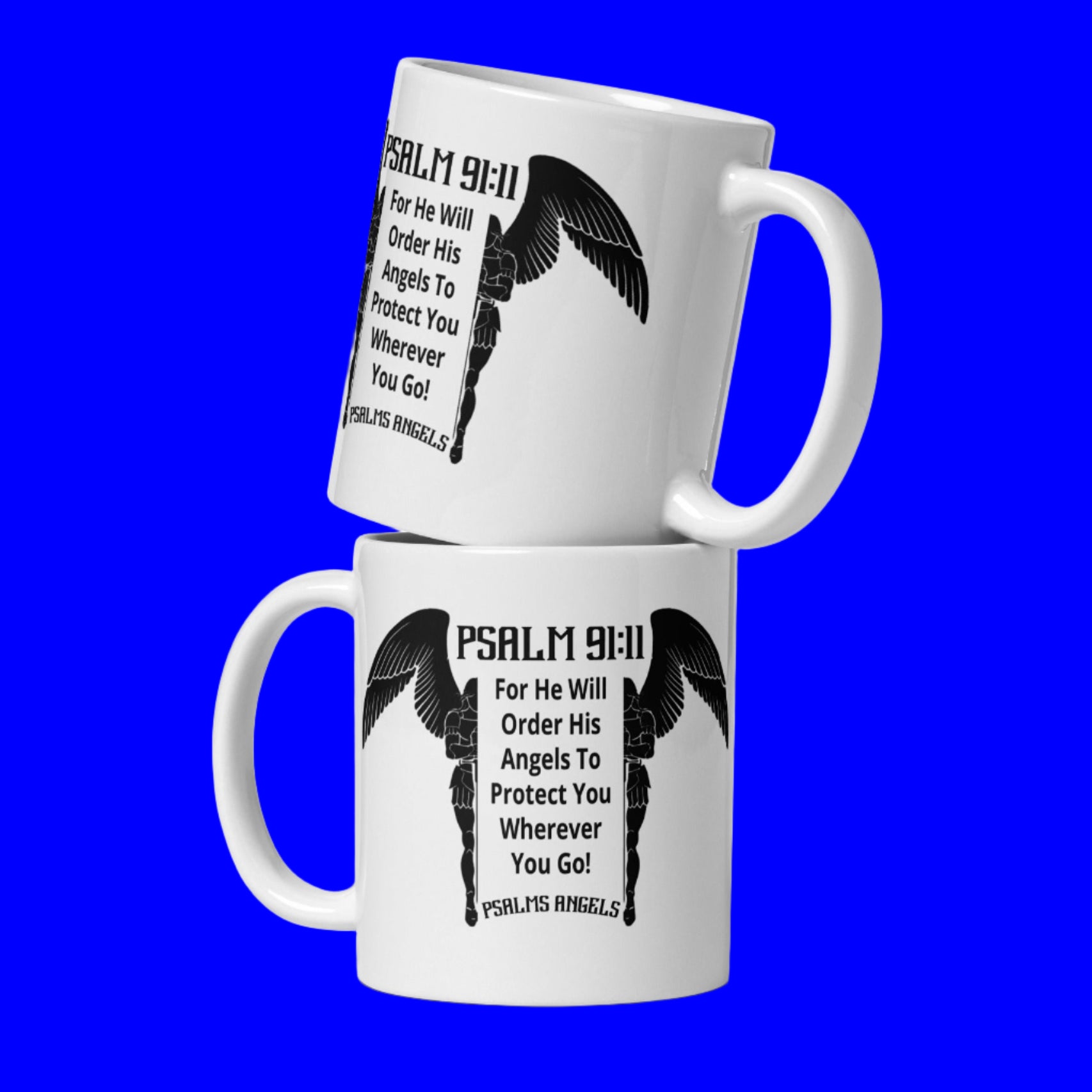 Psalm 91:11 Bible verse on a white glossy mug
